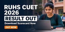 RUHS CUET 2026 Result Declared for BSc Nursing and Pharmacy